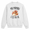 Sweat Gris Chiné Ma maman c'est ma vie