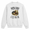 Sweat Gris Chiné Mon papi c'est ma vie