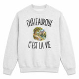 Sweat Gris Chiné Châteauroux c’est la vie