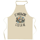 Tablier de Cuisine Le patchwork c'est la vie