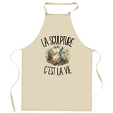 Tablier de Cuisine La sculpture c'est la vie