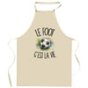 Tablier de Cuisine Le foot c'est la vie