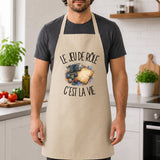 Tablier de Cuisine Le jeu de rôle c'est la vie