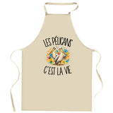 Tablier de Cuisine Les pélicans c'est la vie