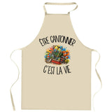 Tablier de Cuisine Être cantonnier c'est la vie