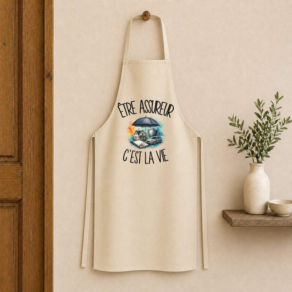 Tablier de Cuisine Être assureur c'est la vie