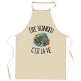 Tablier de Cuisine Être technicien c'est la vie