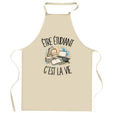 Tablier de Cuisine Être étudiant c'est la vie