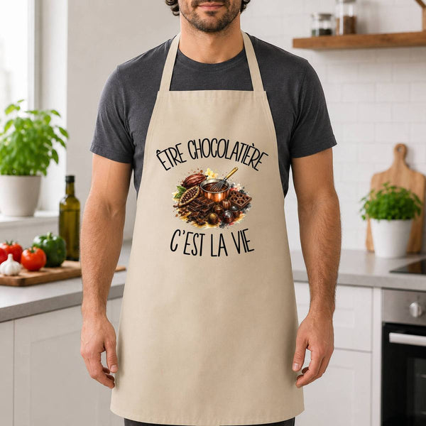 Tablier de Cuisine Être chocolatière c'est la vie