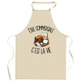 Tablier de Cuisine Être commerciale c'est la vie