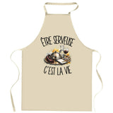 Tablier de Cuisine Être serveuse c'est la vie
