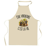 Tablier de Cuisine Être viticultrice c'est la vie