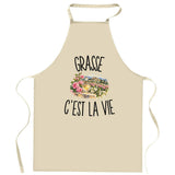 Tablier de Cuisine Grasse c’est la vie