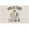 Tapis Mon Fox Terrier c'est ma vie