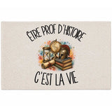 Tapis Être prof d'histoire c'est la vie