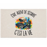 Tapis Être agent de sécurité c'est la vie
