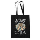 Tote Bag Noir La danse c'est la vie
