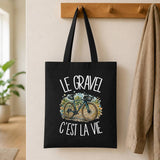 Tote Bag Noir Le gravel c'est la vie