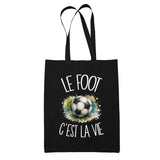 Tote Bag Noir Le foot c'est la vie