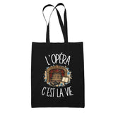 Tote Bag Noir L'opéra c'est la vie