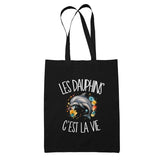 Tote Bag Noir Les dauphins c'est la vie