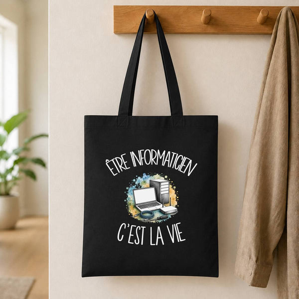 Tote Bag Noir Être informaticien c'est la vie