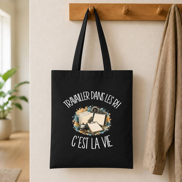 Tote Bag Noir Travailler dans les RH c'est la vie