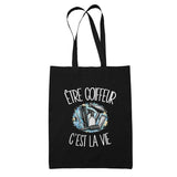 Tote Bag Noir Être coiffeur c'est la vie