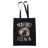 Tote Bag Noir Mon furet c'est ma vie