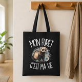 Tote Bag Noir Mon furet c'est ma vie