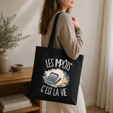 Tote Bag Noir Les impôts c'est la vie