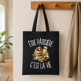 Tote Bag Noir Être pâtissière c'est la vie