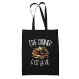 Tote Bag Noir Être cuisinier c'est la vie