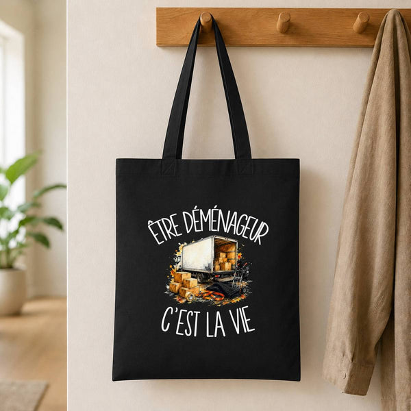 Tote Bag Noir Être déménageur c'est la vie