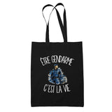 Tote Bag Noir Être gendarme c'est la vie