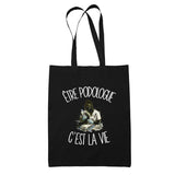 Tote Bag Noir Être podologue c'est la vie
