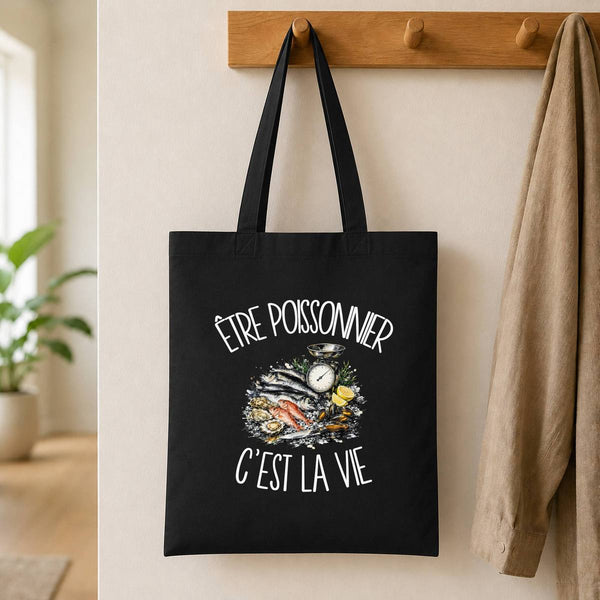 Tote Bag Noir Être poissonnier c'est la vie