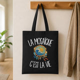 Tote Bag Noir La mosaïque c'est la vie