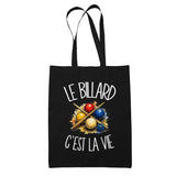 Tote Bag Noir Le billard c'est la vie