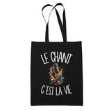 Tote Bag Noir Le chant c'est la vie