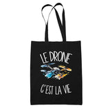 Tote Bag Noir Le drone c'est la vie
