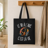 Tote Bag Noir Le tir à l'arc c'est la vie
