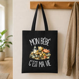 Tote Bag Noir Mon bébé c'est ma vie