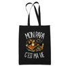 Tote Bag Noir Mon papa c'est ma vie