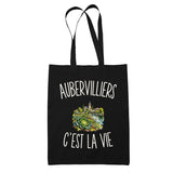 Tote Bag Noir Aubervilliers c’est la vie