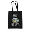 Tote Bag Noir Brest c’est la vie