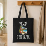 Tote Bag Noir Hawaï c’est la vie