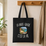 Tote Bag Noir La Haute-Savoie c’est la vie