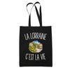 Tote Bag Noir La Lorraine c’est la vie