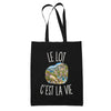 Tote Bag Noir Le Lot c’est la vie